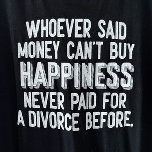 DIVORCE = HAPPINESS Unisex Black Tee Shirt with White Lettering by RTP, size 2X